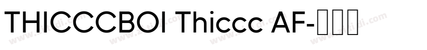 THICCCBOI Thiccc AF字体转换